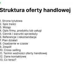 Struktura oferty handlowej: jak przygotować profesjonalną ofertę handlową która sprzedaje. Lista zawiera: stronę tytułową, spis treści, wstęp, opis firmy, cennik, referencje, plan działań, zespół, cross-selling, termin ważności i dane kontaktowe.
